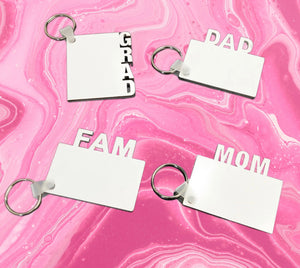 Sublimation Keychains. Grad, mom and Dad